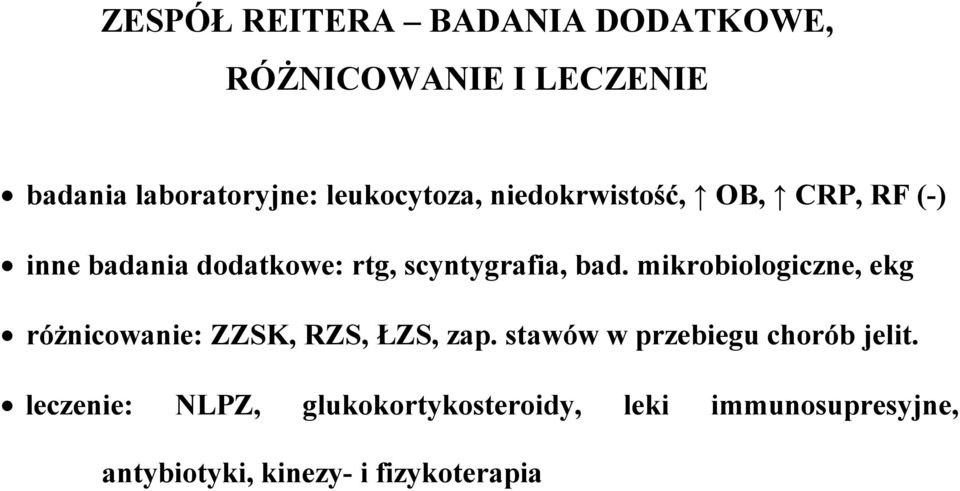 bad. mikrobiologiczne, ekg różnicowanie: ZZSK, RZS, ŁZS, zap.