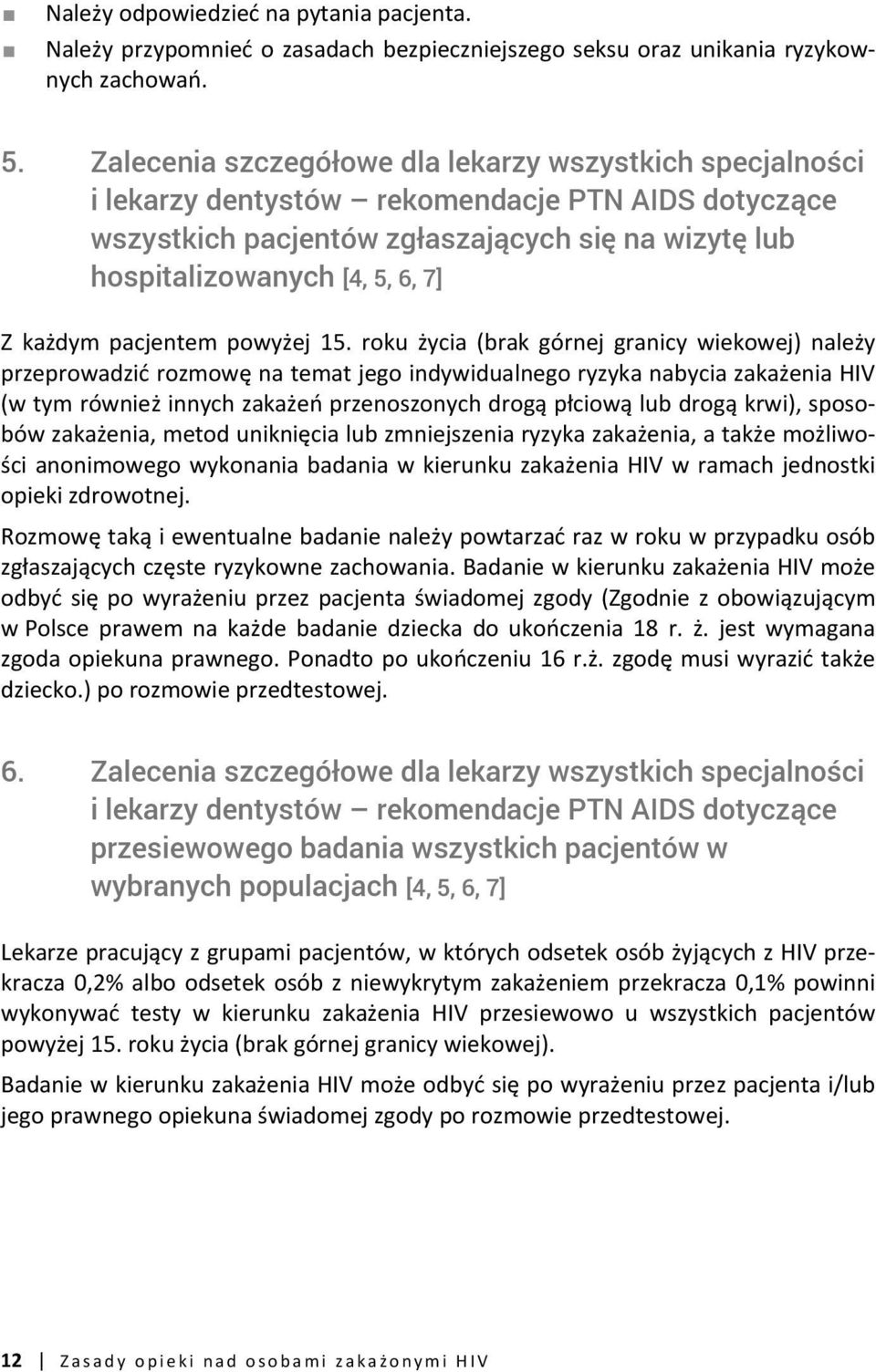 każdym pacjentem powyżej 15.