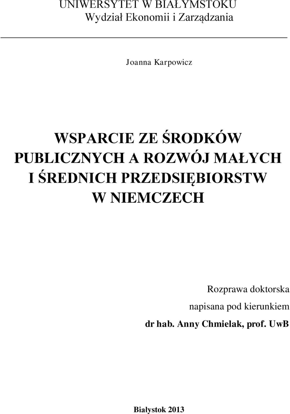 MAŁYCH I ŚREDNICH PRZEDSIĘBIORSTW W NIEMCZECH Rozprawa