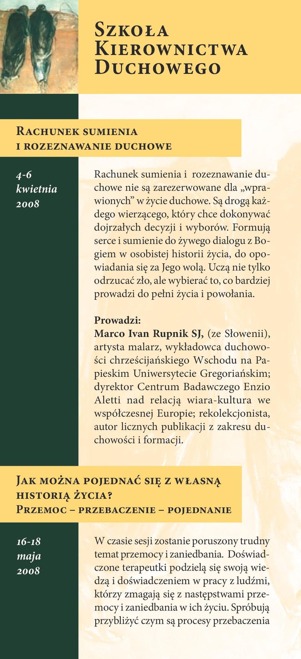 Uczą nie tylko odrzucać zło, ale wybierać to, co bardziej prowadzi do pełni życia i powołania.