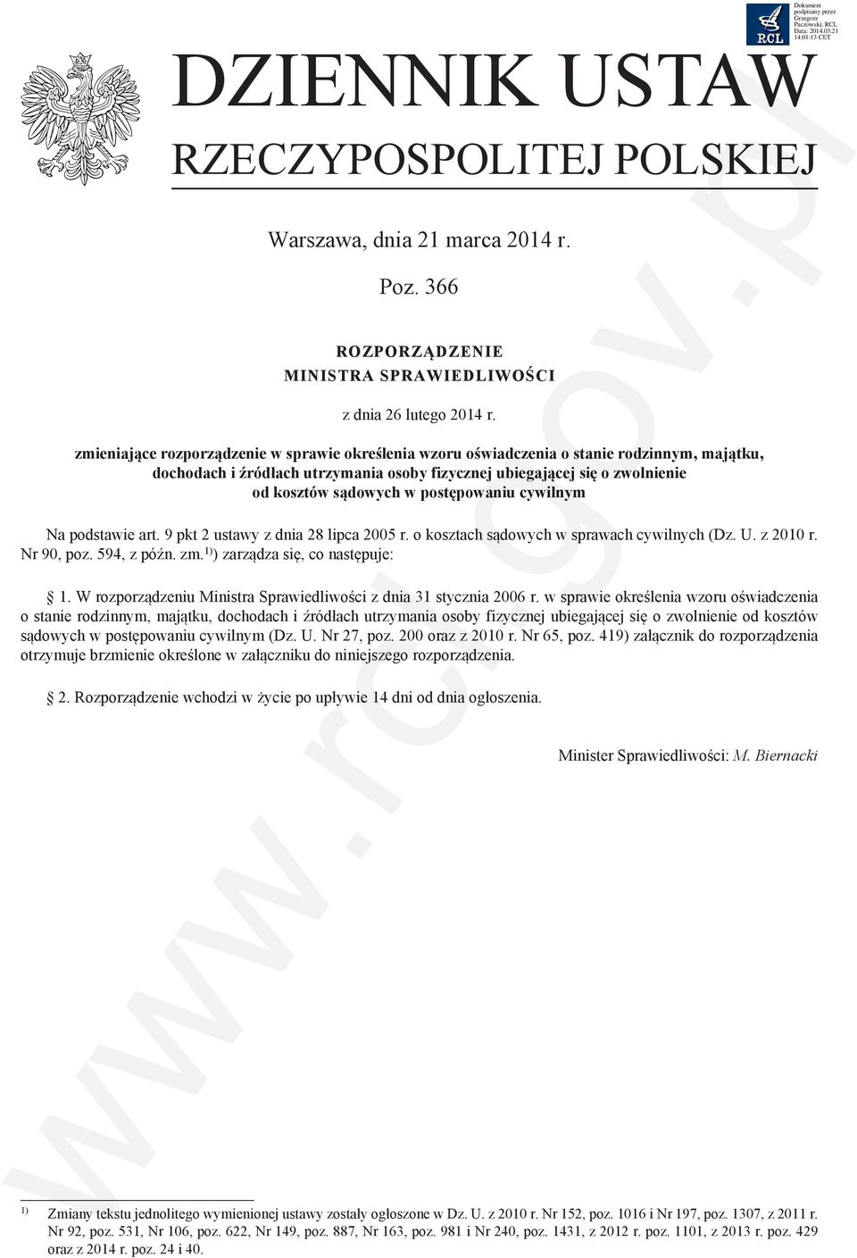 postępowaniu cywilnym Na podstawie art. 9 pkt 2 ustawy z dnia 28 lipca 2005 r. o kosztach sądowych w sprawach cywilnych (Dz. U. z 2010 r. Nr 90, poz. 594, z późn. zm.