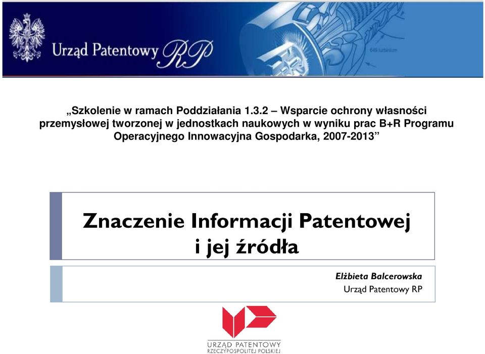 naukowych w wyniku prac B+R Programu Operacyjnego Innowacyjna