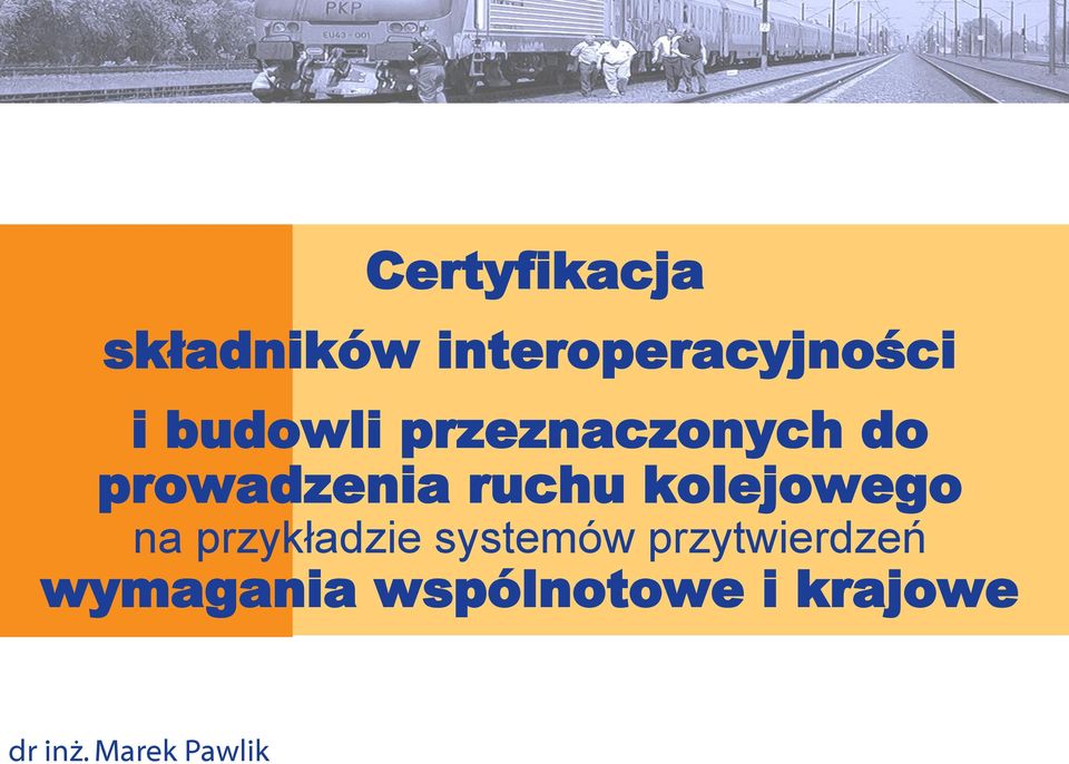 interoperacyjności i budowli przeznaczonych do