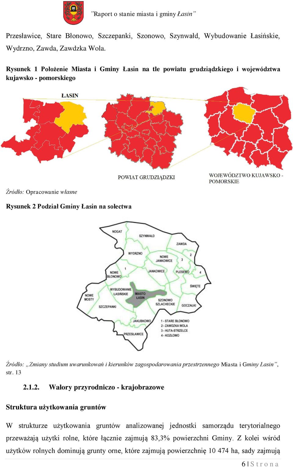 Zmiany studium uwarunkowań i kierunków zagospodarowania przestrzennego Miasta i Gminy Łasin, str. 13 2.