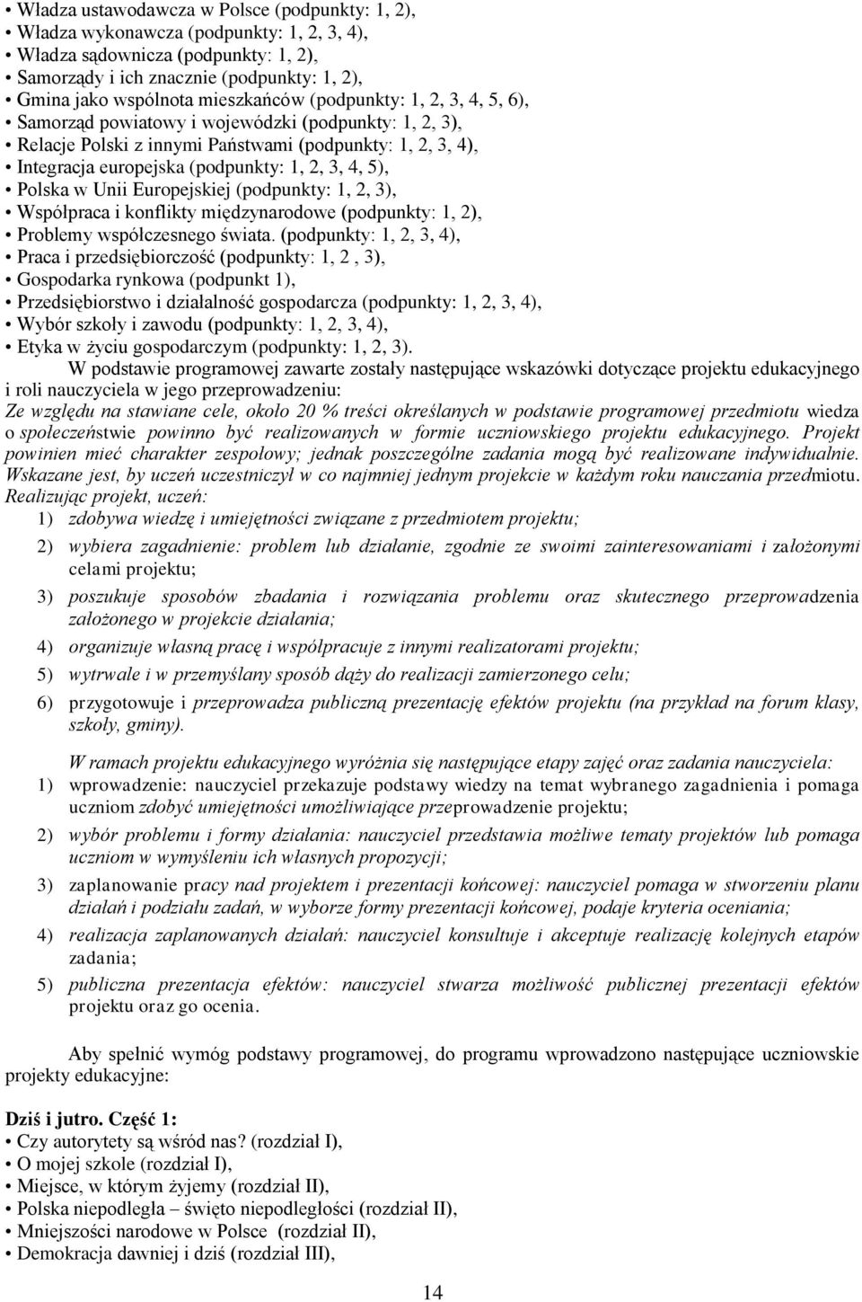 4, 5), Polska w Unii Europejskiej (podpunkty: 1, 2, 3), Współpraca i konflikty międzynarodowe (podpunkty: 1, 2), Problemy współczesnego świata.