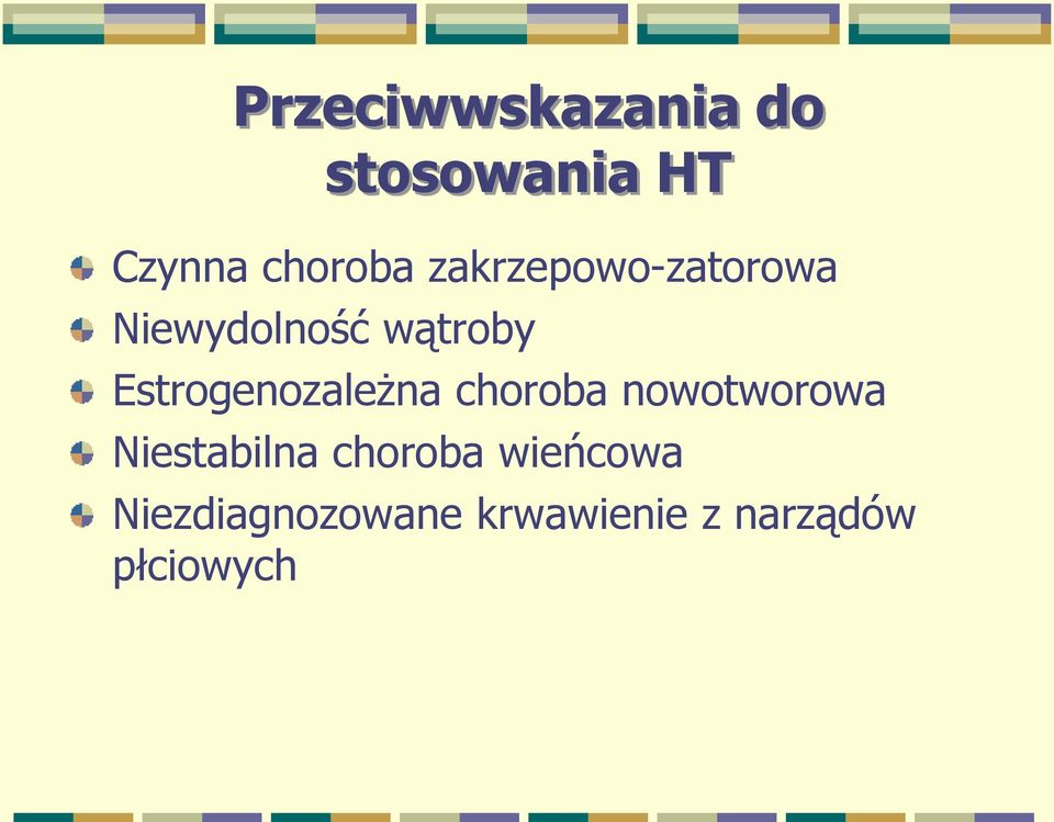 Estrogenozależna choroba nowotworowa Niestabilna