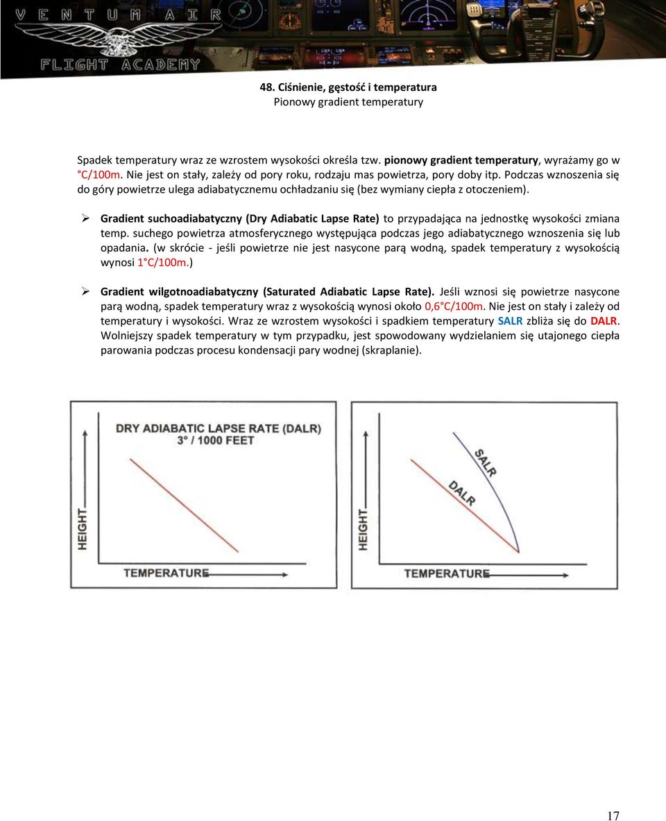 Gradient suchoadiabatyczny (Dry Adiabatic Lapse Rate) to przypadająca na jednostkę wysokości zmiana temp.