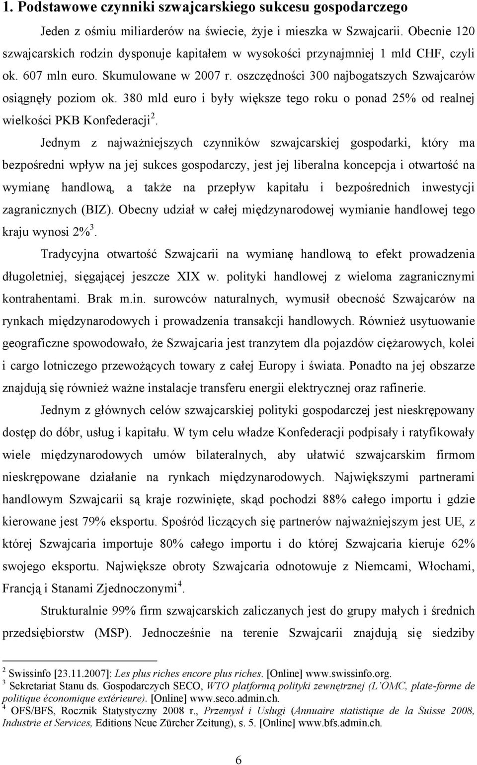 380 mld euro i były większe tego roku o ponad 25% od realnej wielkości PKB Konfederacji 2.