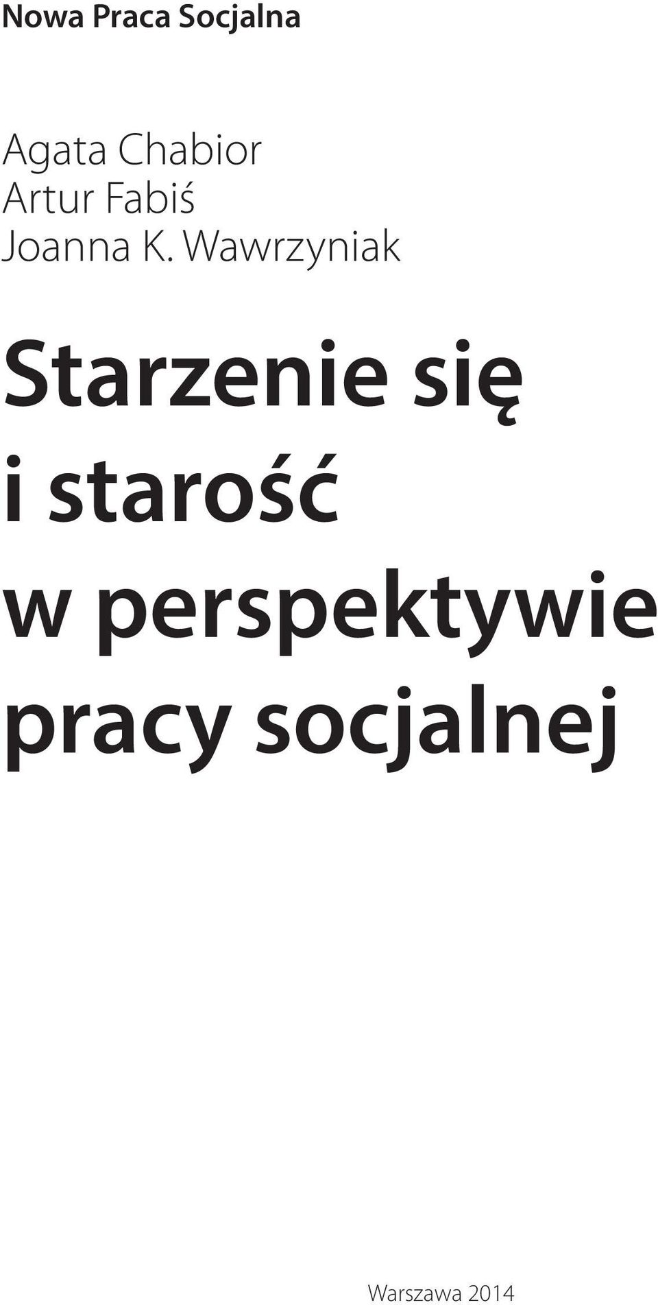 Wawrzyniak Starzenie się i