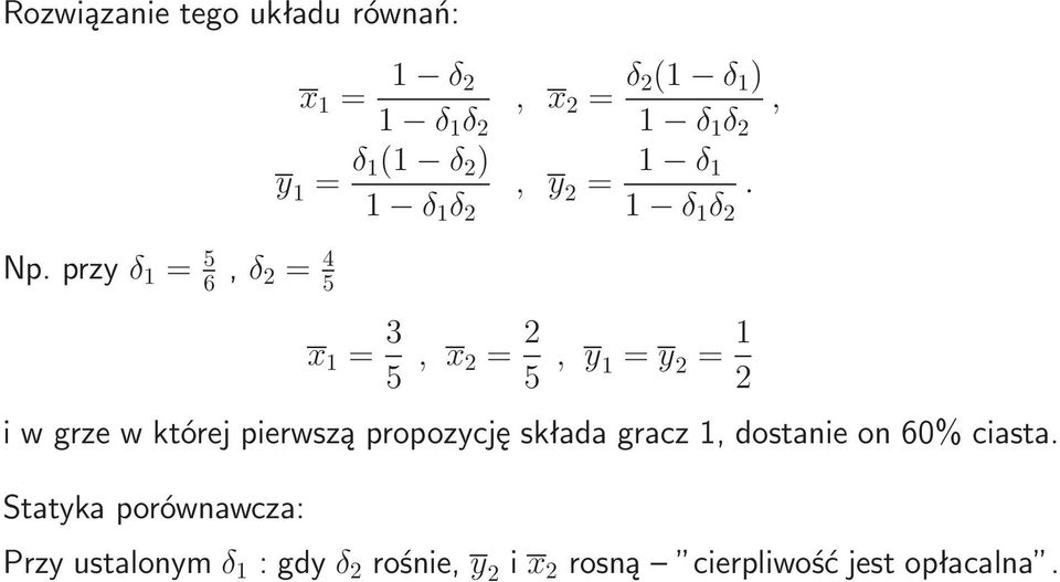 2 ) 1 δ 1 δ 2, y 2 = 1 δ 1 1 δ 1 δ 2.