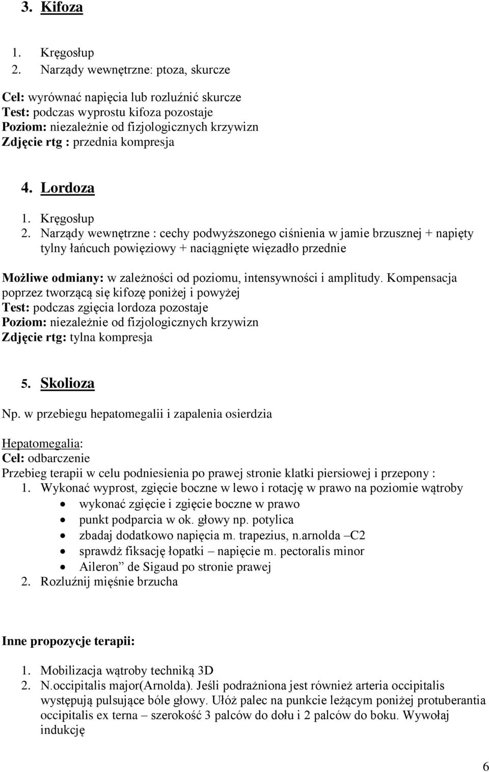 kompresja 4. Lordoza 1. Kręgosłup 2.