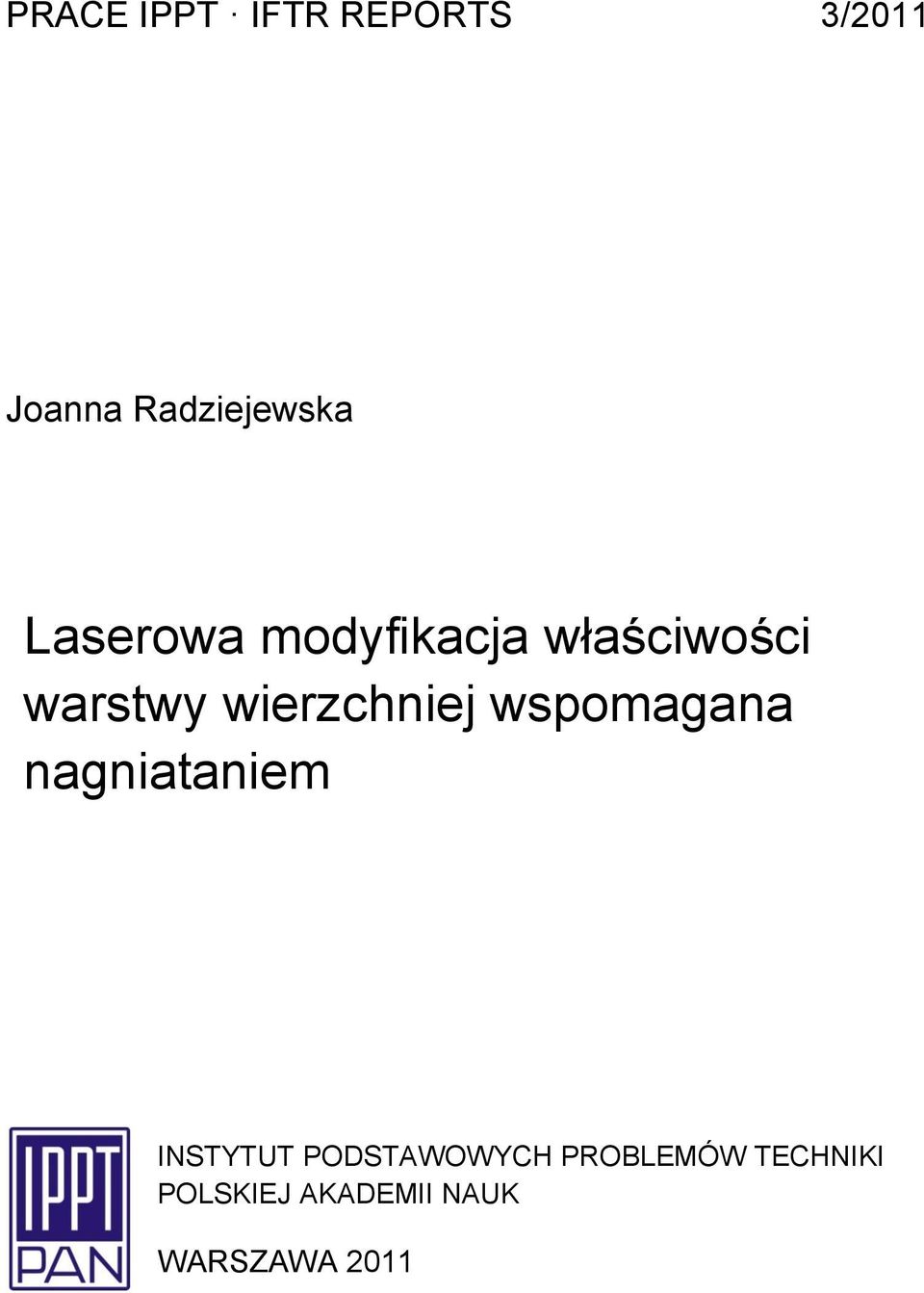 wierzchniej wspomagana nagniataniem INSTYTUT