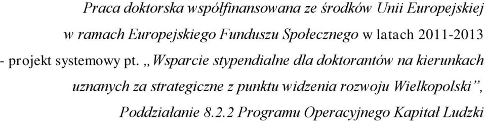 Wsparcie stypendialne dla doktorantów na kierunkach uznanych za strategiczne z