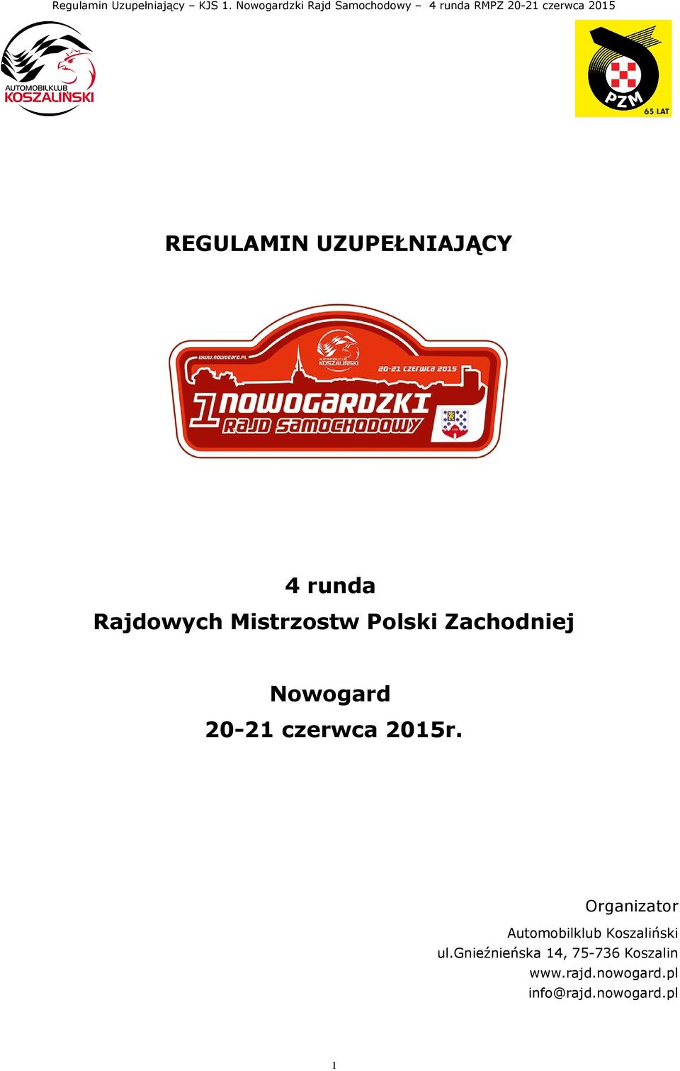 Organizator Automobilklub Koszaliński ul.