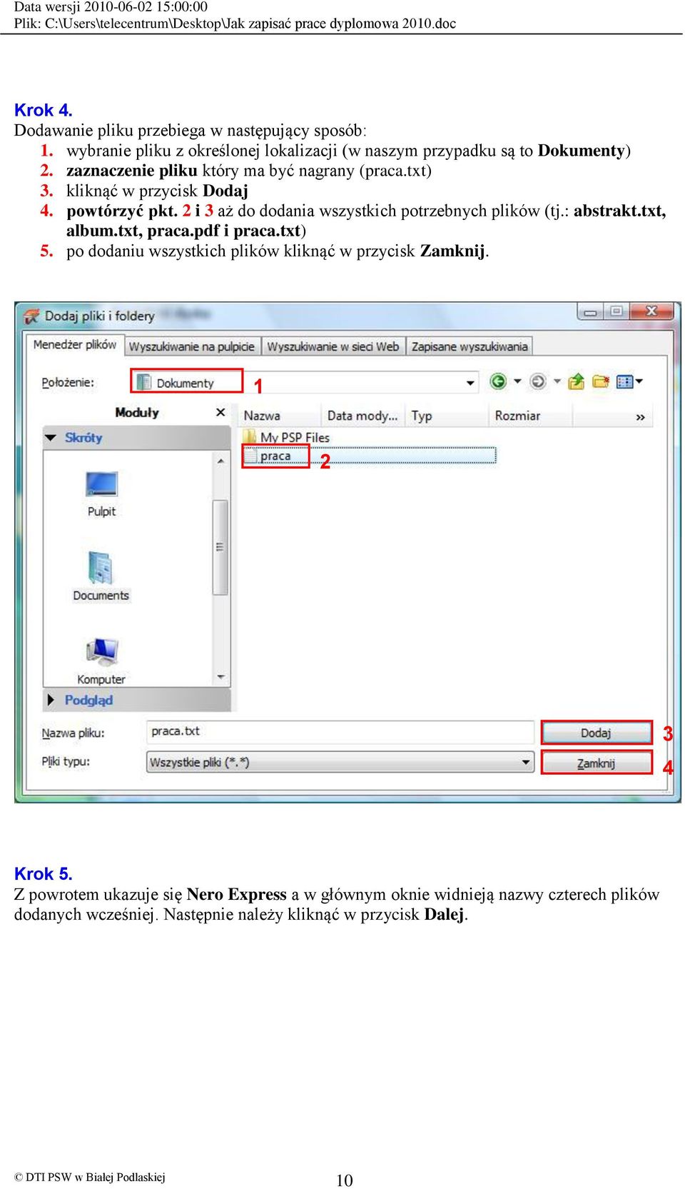 i aż do dodania wszystkich potrzebnych plików (tj.: abstrakt.txt, album.txt, praca.pdf i praca.txt) 5.