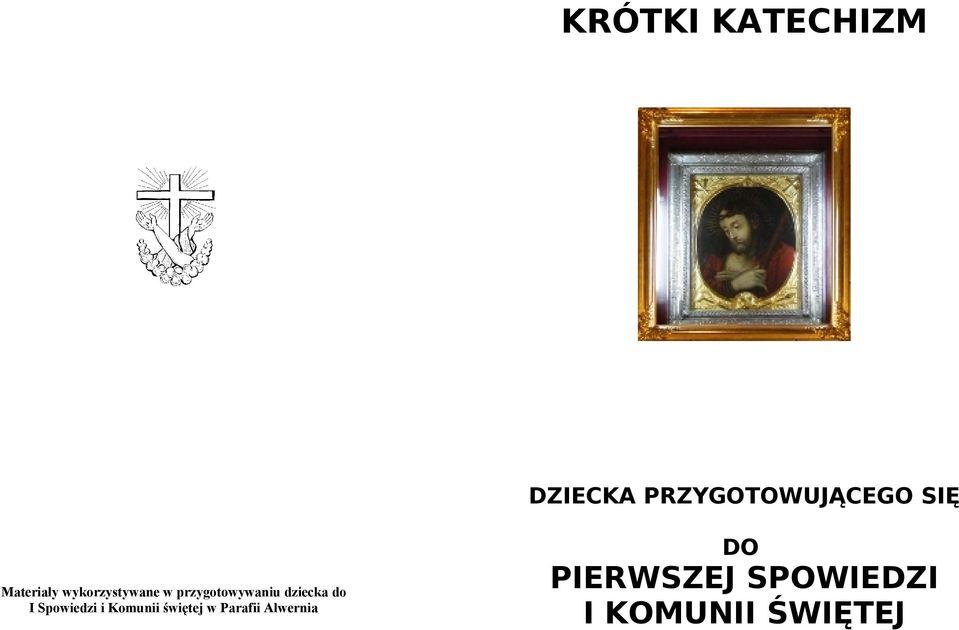 dziecka do I Spowiedzi i Komunii świętej w