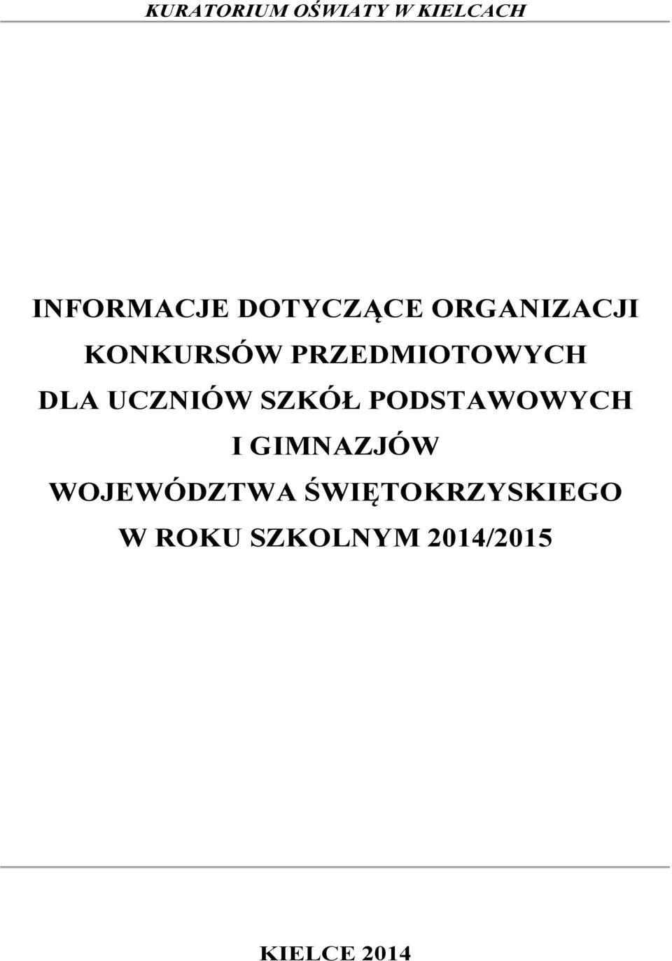 DLA UCZNIÓW SZKÓŁ PODSTAWOWYCH I GIMNAZJÓW