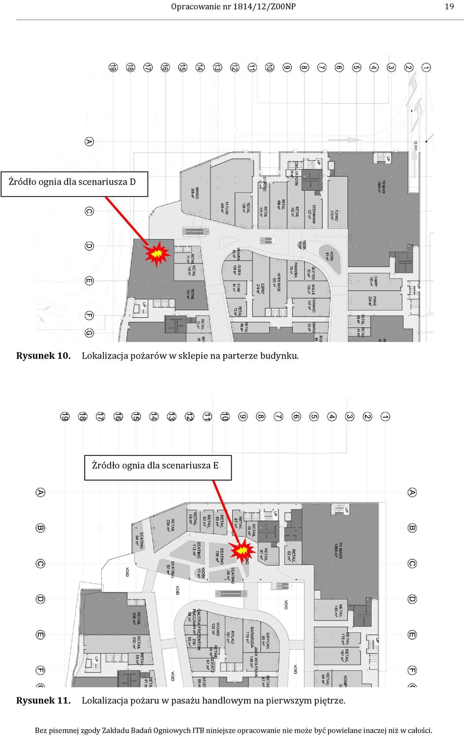 Lokalizacja pożarów w sklepie na parterze budynku.