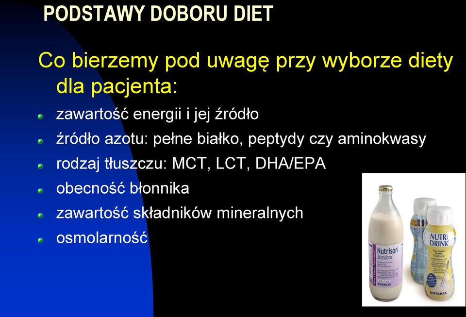 pełne białko, peptydy czy aminokwasy rodzaj tłuszczu: MCT, LCT,