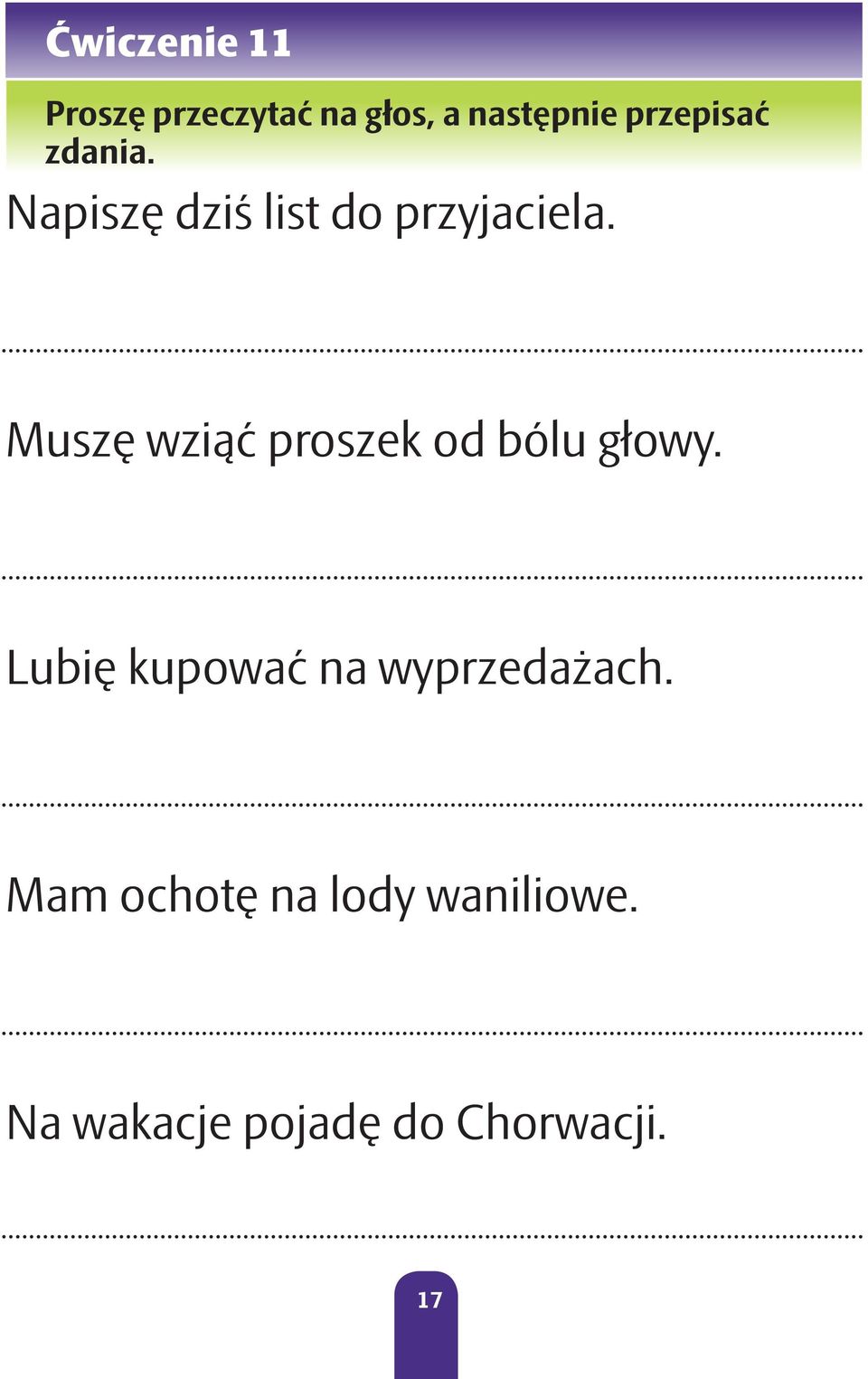 Muszę wziąć proszek od bólu głowy.