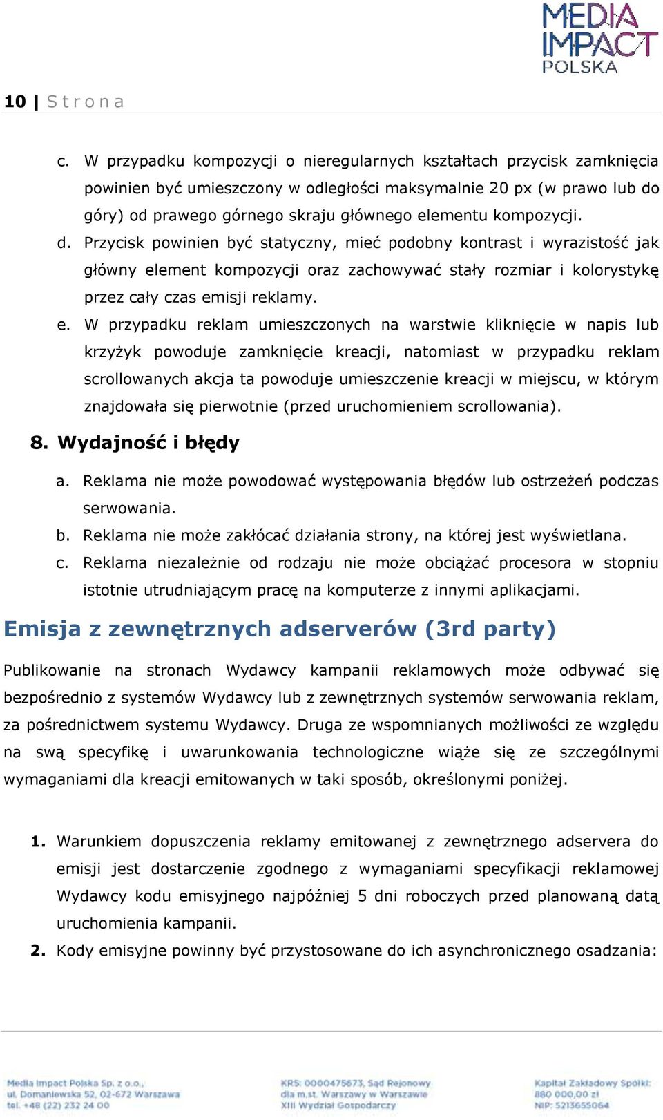 kompozycji. d. Przycisk powinien być statyczny, mieć podobny kontrast i wyrazistość jak główny el