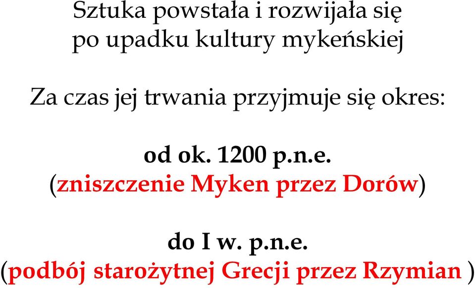 od ok. 1200 p.n.e.