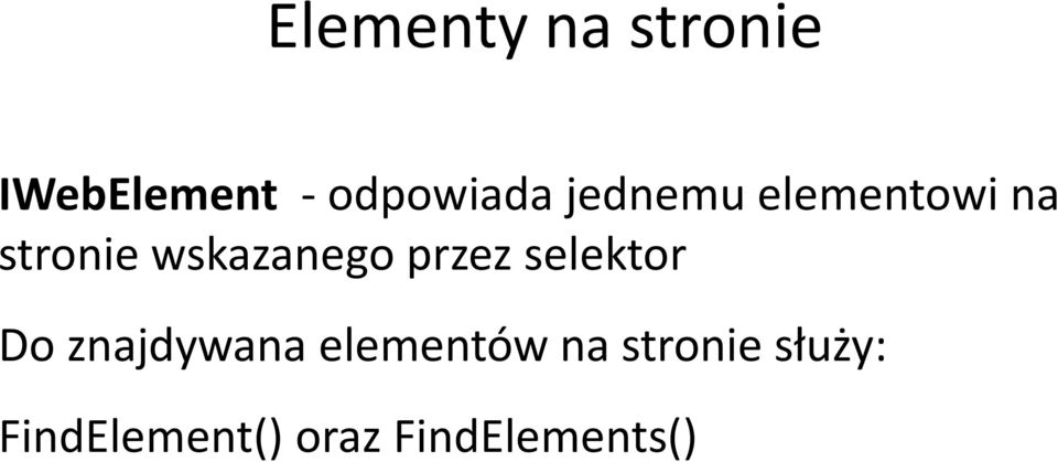 przez selektor Do znajdywana elementów na