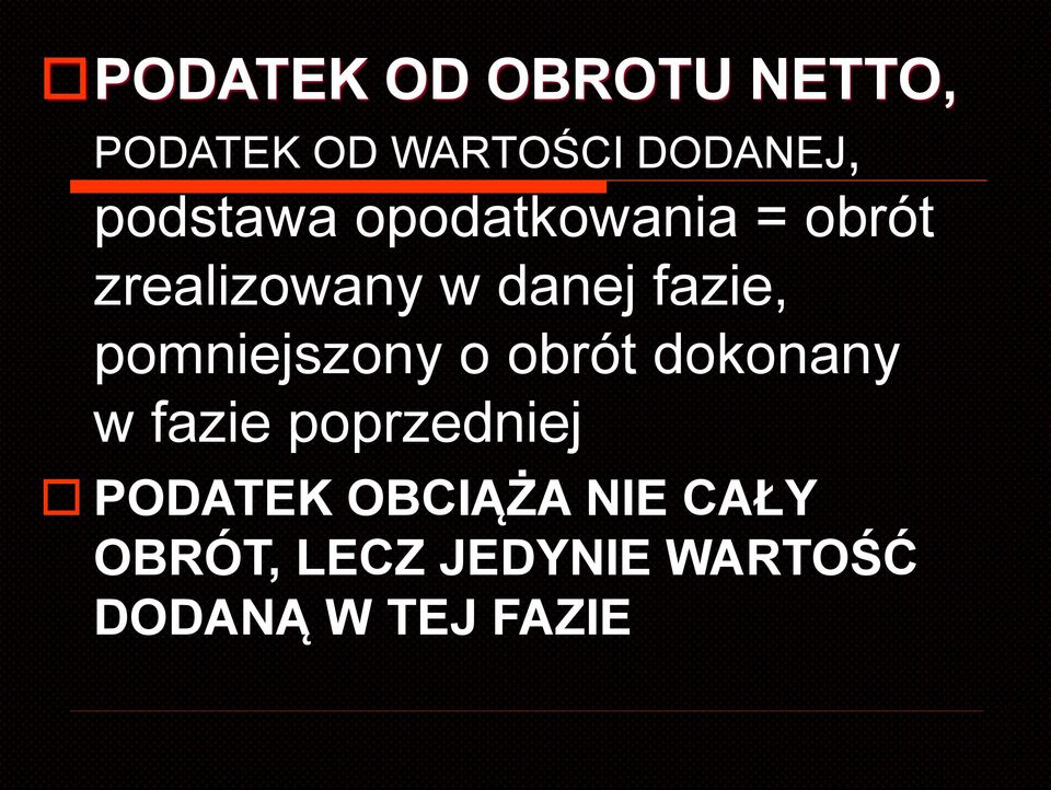 pomniejszony o obrót dokonany w fazie poprzedniej PODATEK