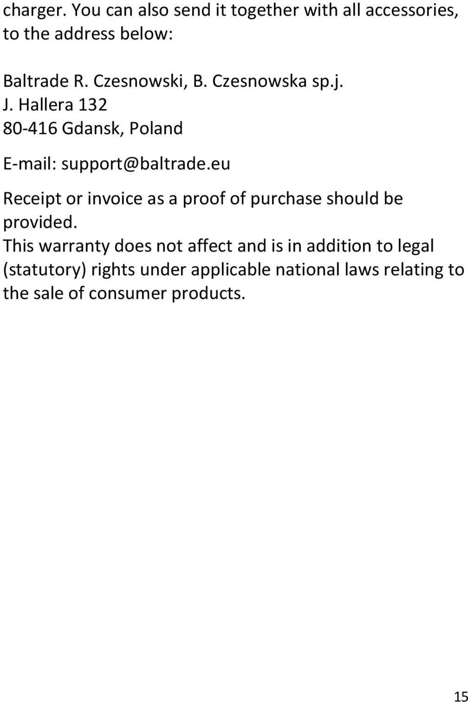 eu Receipt or invoice as a proof of purchase should be provided.