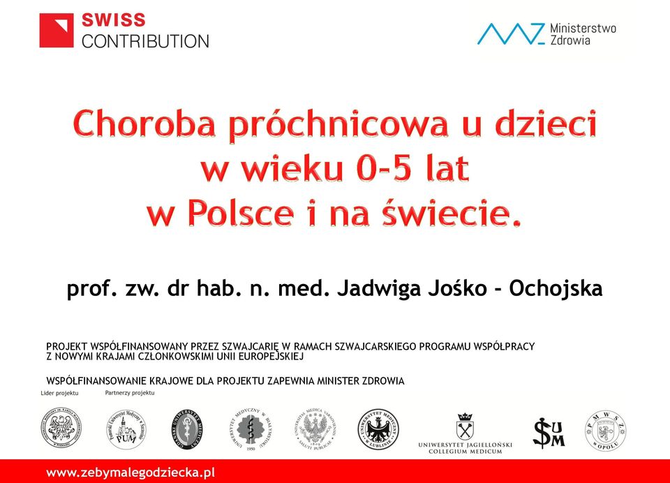 SZWAJCARIĘ W RAMACH SZWAJCARSKIEGO PROGRAMU WSPÓŁPRACY Z