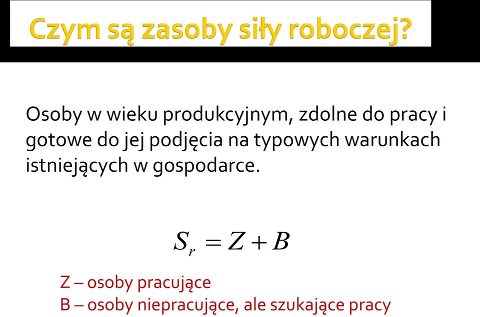 istniejących w gospodarce.