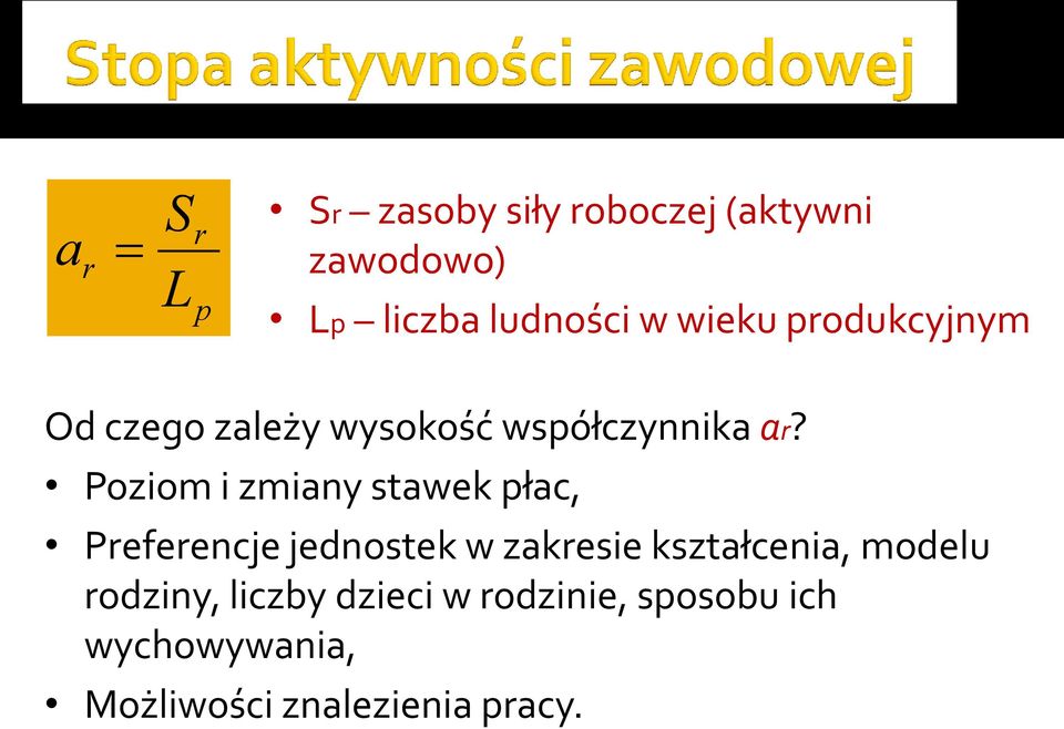 Poziom i zmiany stawek płac, Preferencje jednostek w zakresie kształcenia,