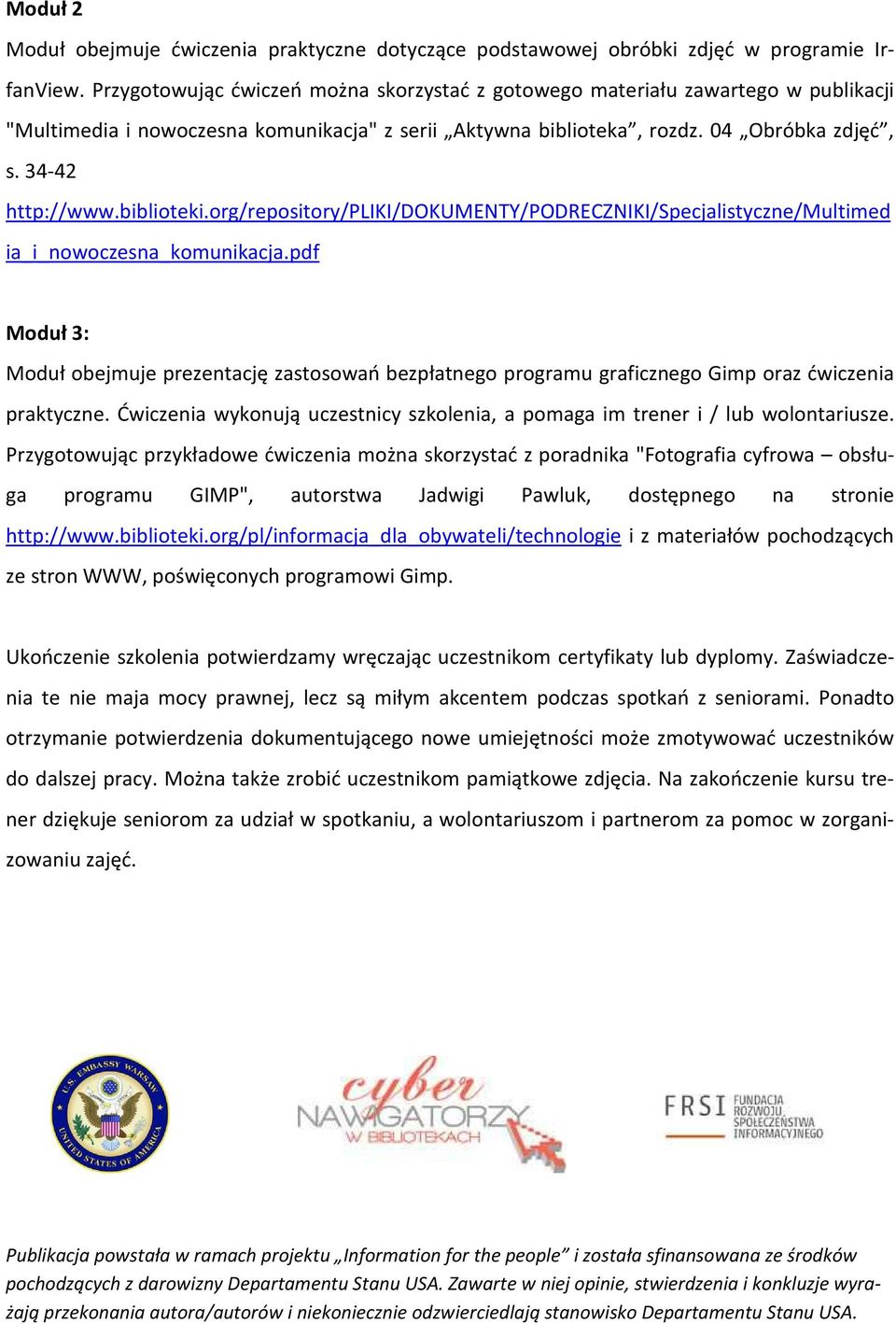 biblioteki.org/repository/pliki/dokumenty/podreczniki/specjalistyczne/multimed ia_i_nowoczesna_komunikacja.