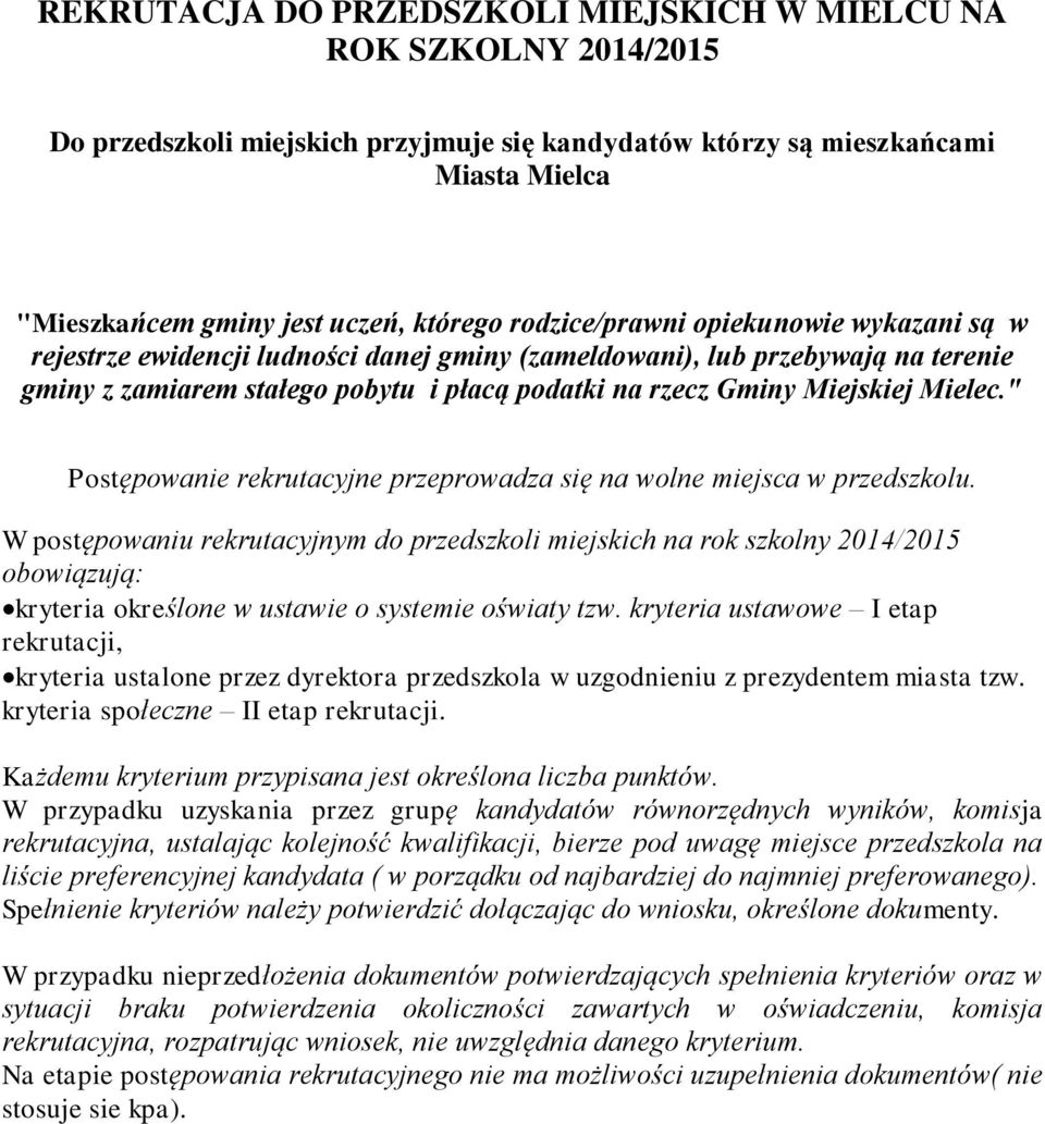 Mielec." Postępowanie rekrutacyjne przeprowadza się na wolne miejsca w przedszkolu.