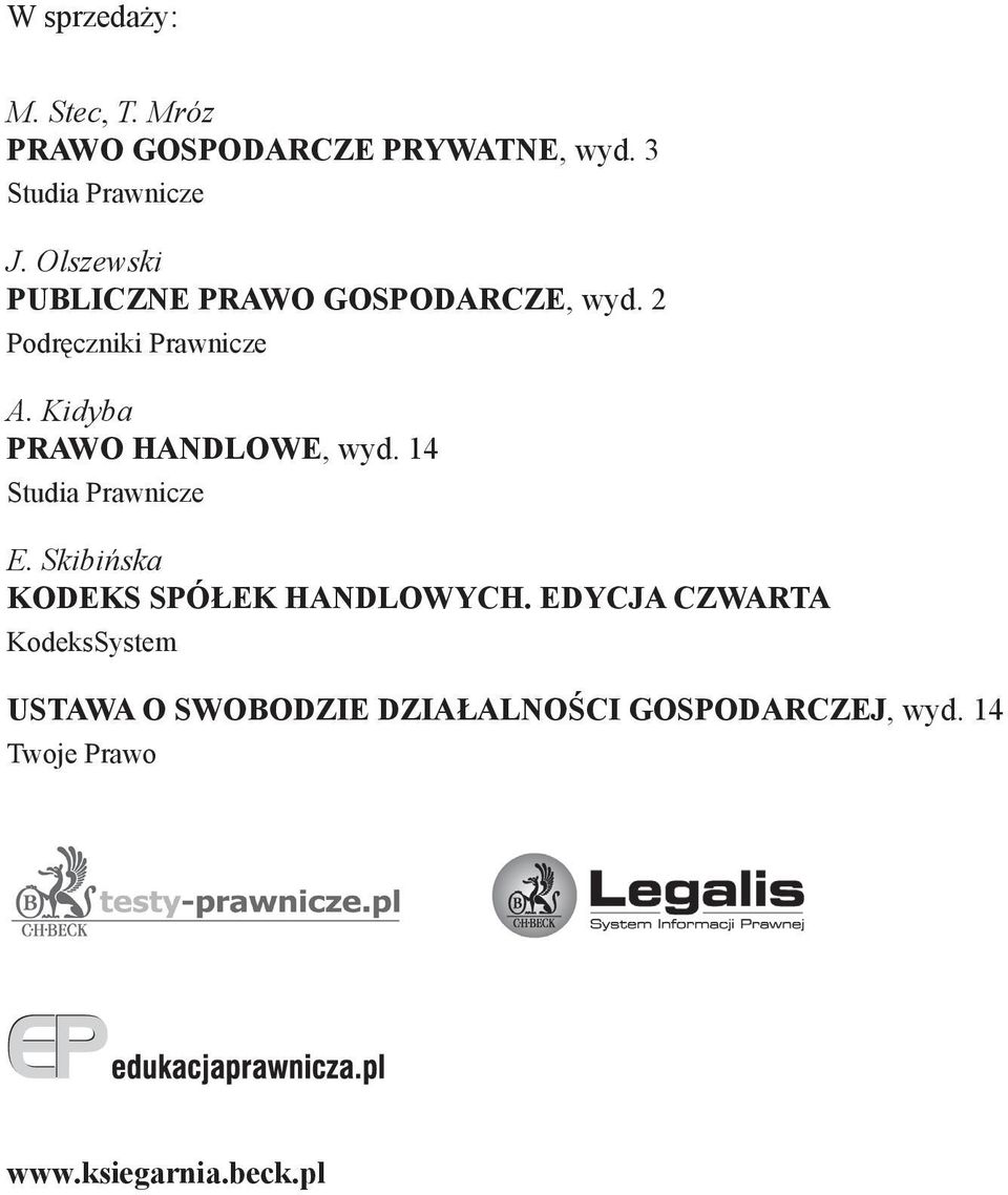 Kidyba PRAWO HANDLOWE, wyd. 14 Studia Prawnicze E. Skibińska KODEKS SPÓŁEK HANDLOWYCH.