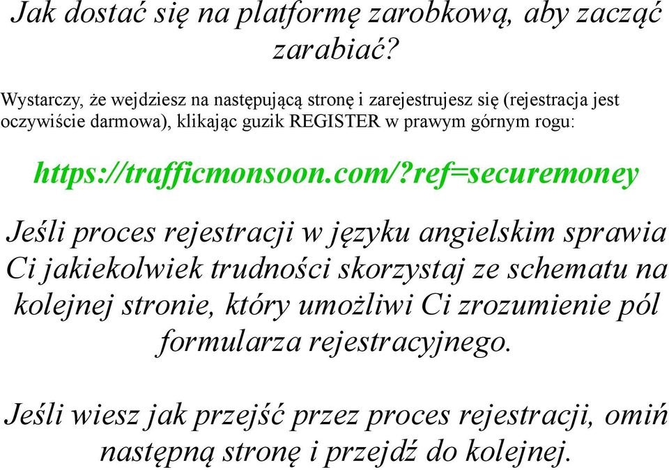 prawym górnym rogu: https://trafficmonsoon.com/?