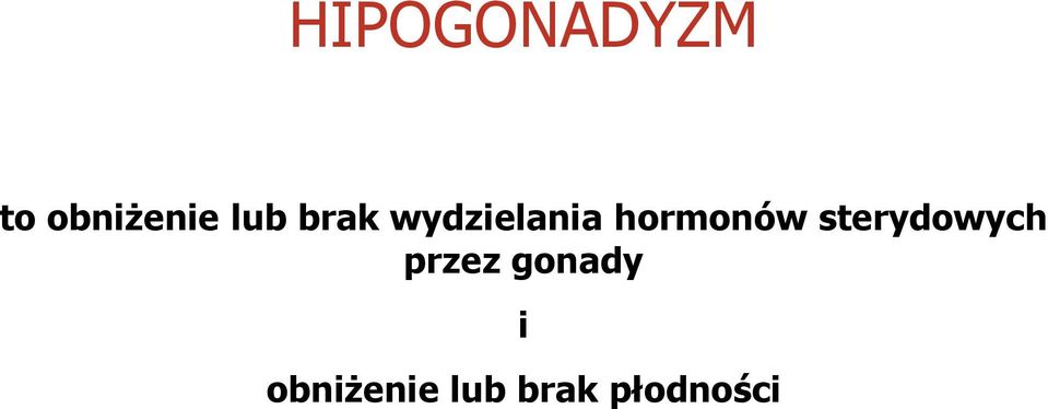 hormonów sterydowych przez