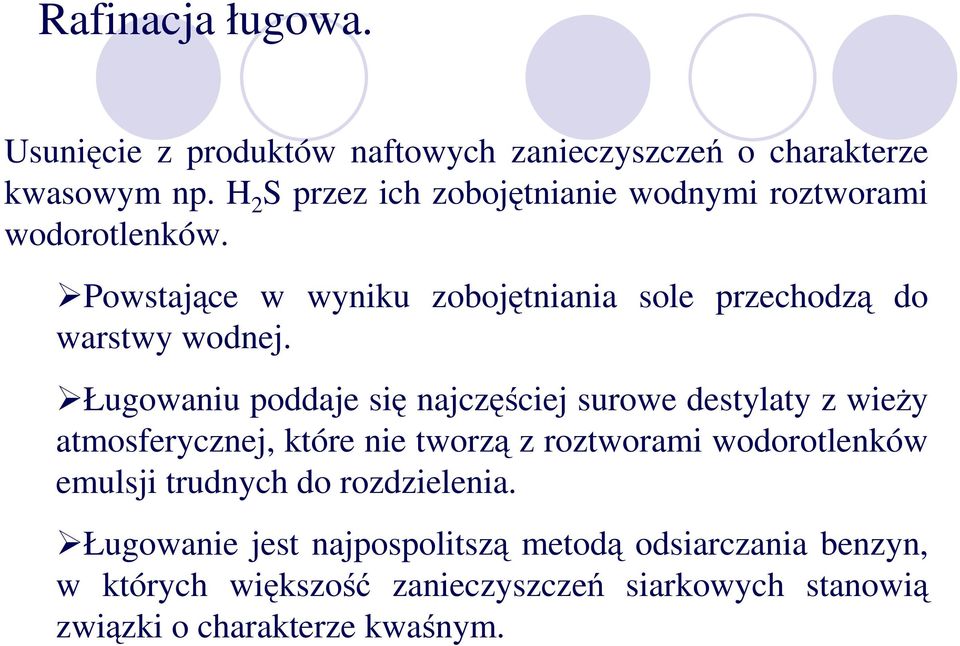 Powstajce w wyniku zobojtniania sole przechodz do warstwy wodnej.