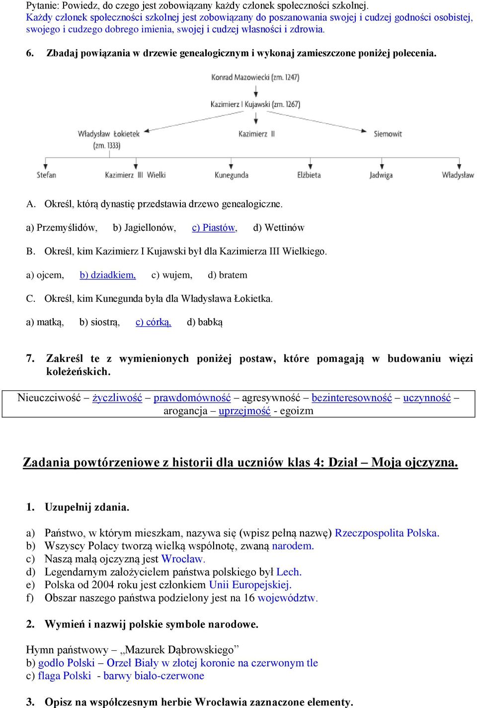 Zbadaj powiązania w drzewie genealogicznym i wykonaj zamieszczone poniżej polecenia. A. Określ, którą dynastię przedstawia drzewo genealogiczne.