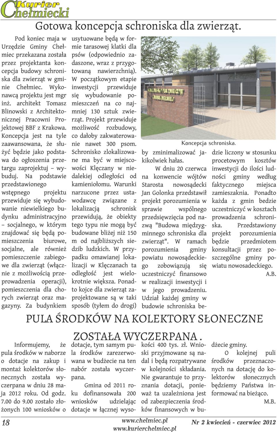 Koncepcja jest na tyle zaawansowana, że służyć będzie jako podstawa do ogłoszenia przetargu zaprojektuj wybuduj.