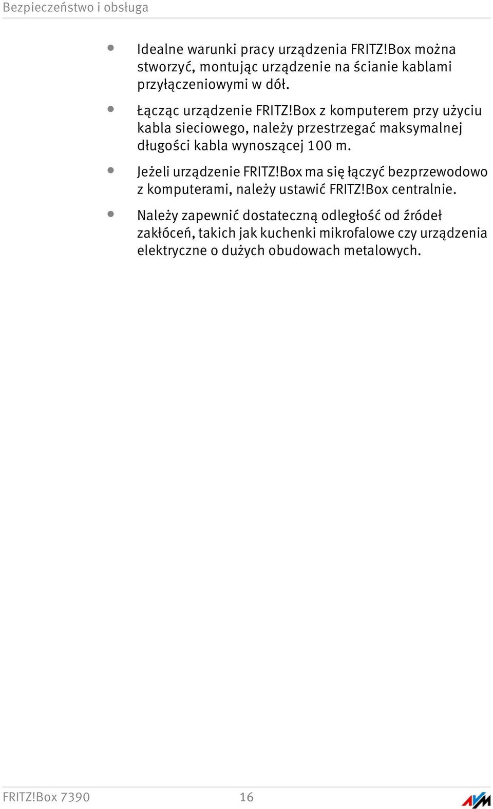 Box z komputerem przy użyciu kabla sieciowego, należy przestrzegać maksymalnej długości kabla wynoszącej 100 m. Jeżeli urządzenie FRITZ!