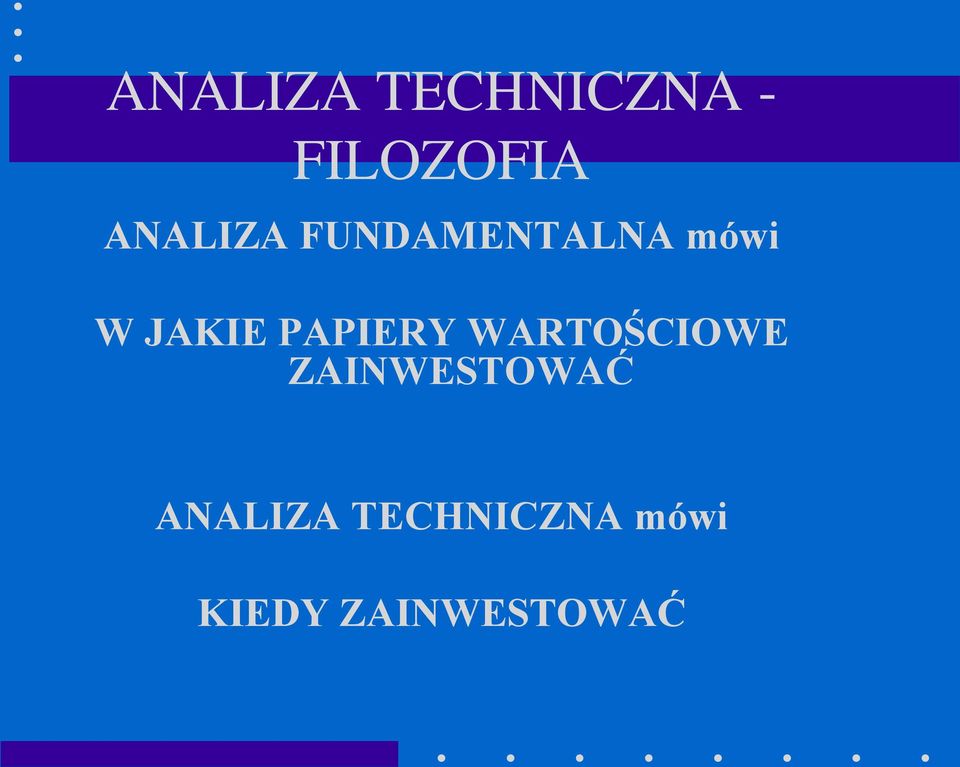 PAPIERY WARTOŚCIOWE ZAINWESTOWAĆ