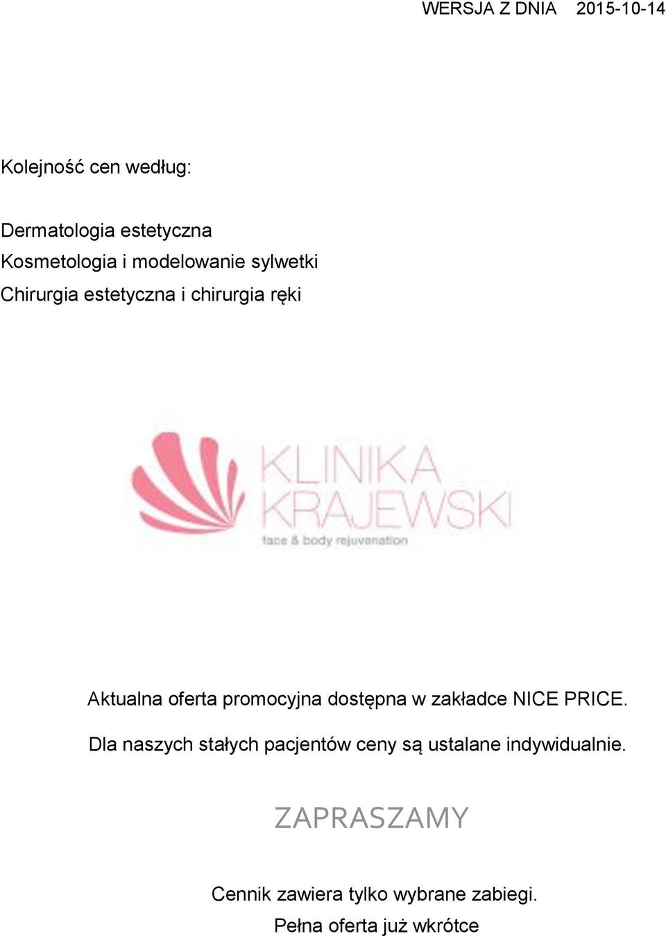 promocyjna dostępna w zakładce NICE PRICE.