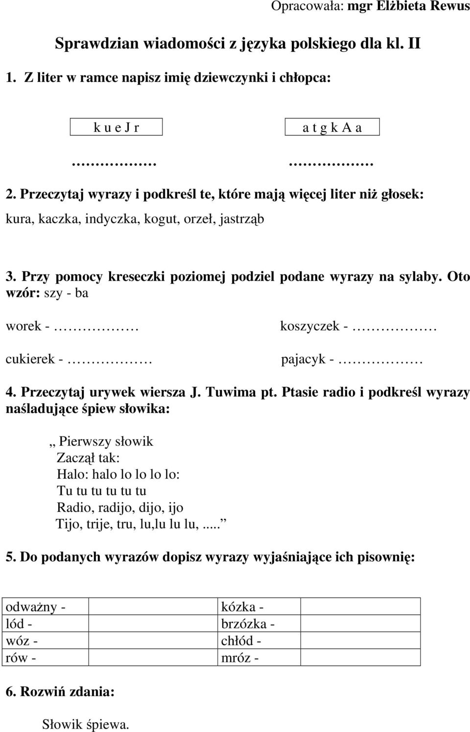 Oto wzór: szy - ba worek - cukierek - koszyczek - pajacyk - 4. Przeczytaj urywek wiersza J. Tuwima pt.