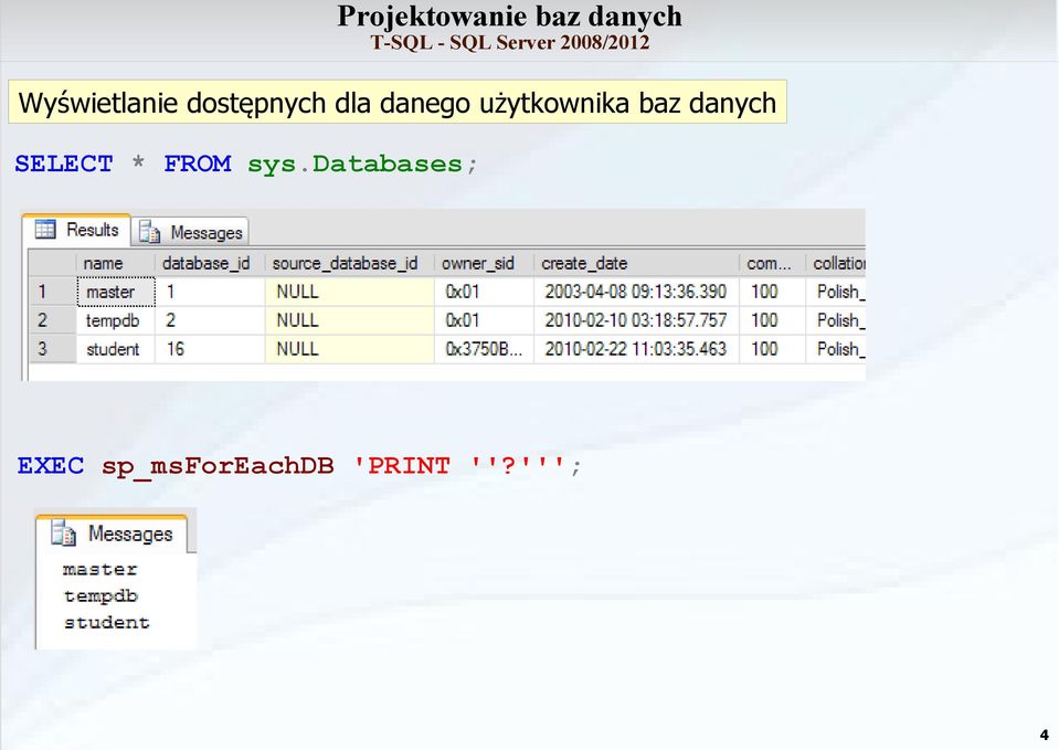 SELECT * FROM sys.