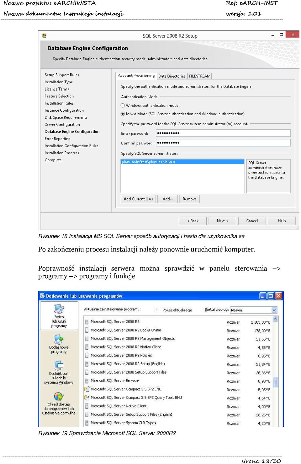 Poprawność instalacji serwera można sprawdzić w panelu sterowania > programy >