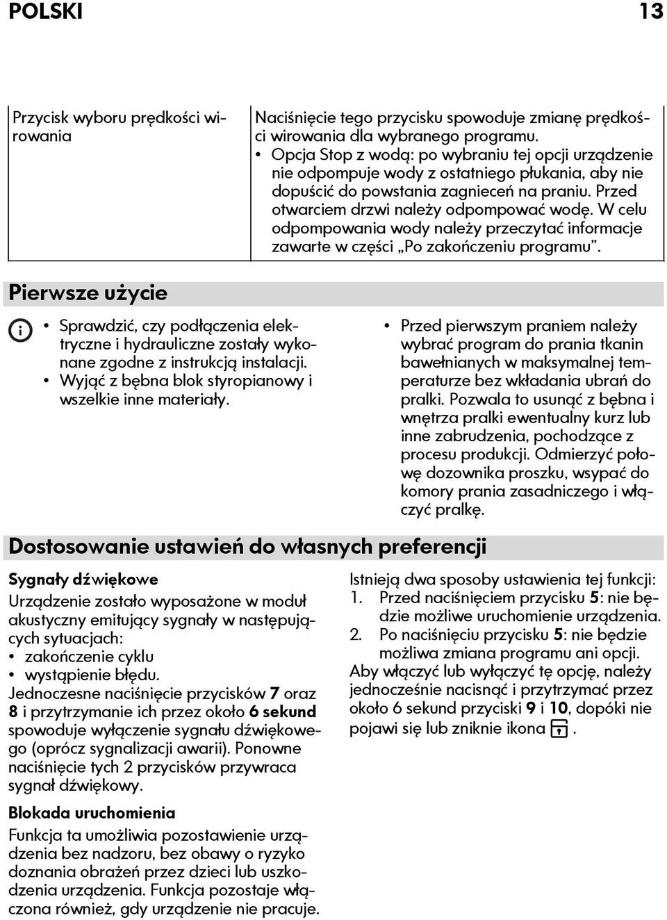 W celu odpompowania wody należy przeczytać informacje zawarte w części Po zakończeniu programu.