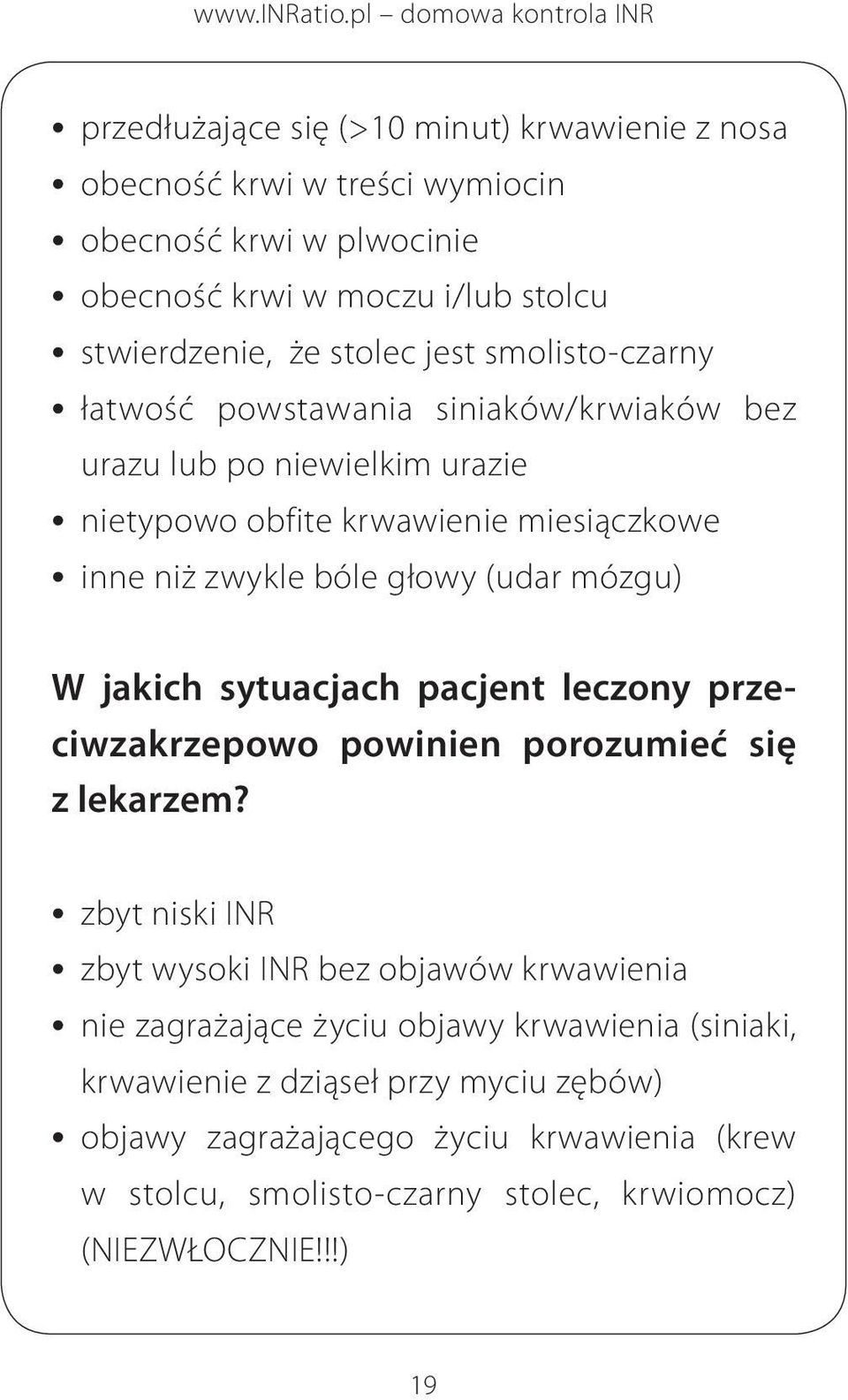 W jakich sytuacjach pacjent leczony przeciwzakrzepowo powinien porozumieć się z lekarzem?