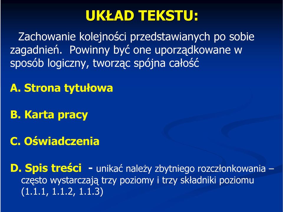 Strona tytułowa B. Karta pracy C. Oświadczenia D.