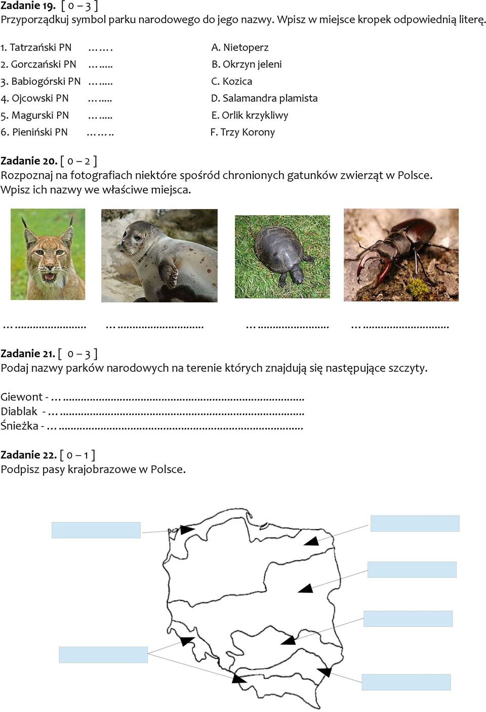 [ 0 2 ] Rozpoznaj na fotografiach niektóre spośród chronionych gatunków zwierząt w Polsce. Wpisz ich nazwy we właściwe miejsca............. Zadanie 21.